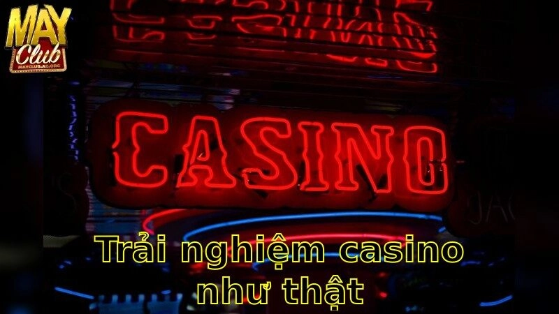 Trải Nghiệm Casino Như Thật – Thế Giới Đỏ Đen Sống Động 2025