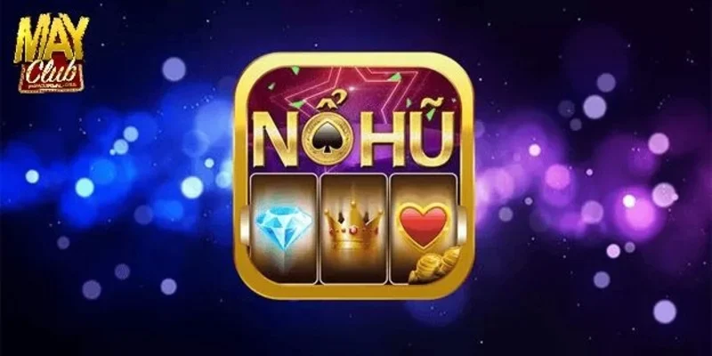 Chiến thuật và kinh nghiệm chơi game nổ hũ rút tiền mặt 